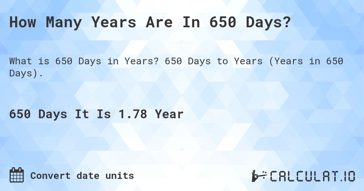 how-many-years-in-650-days-convert