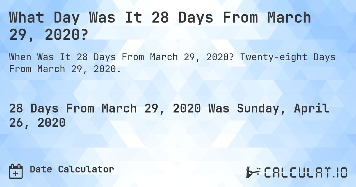 What Will The Date Be In 28 Days