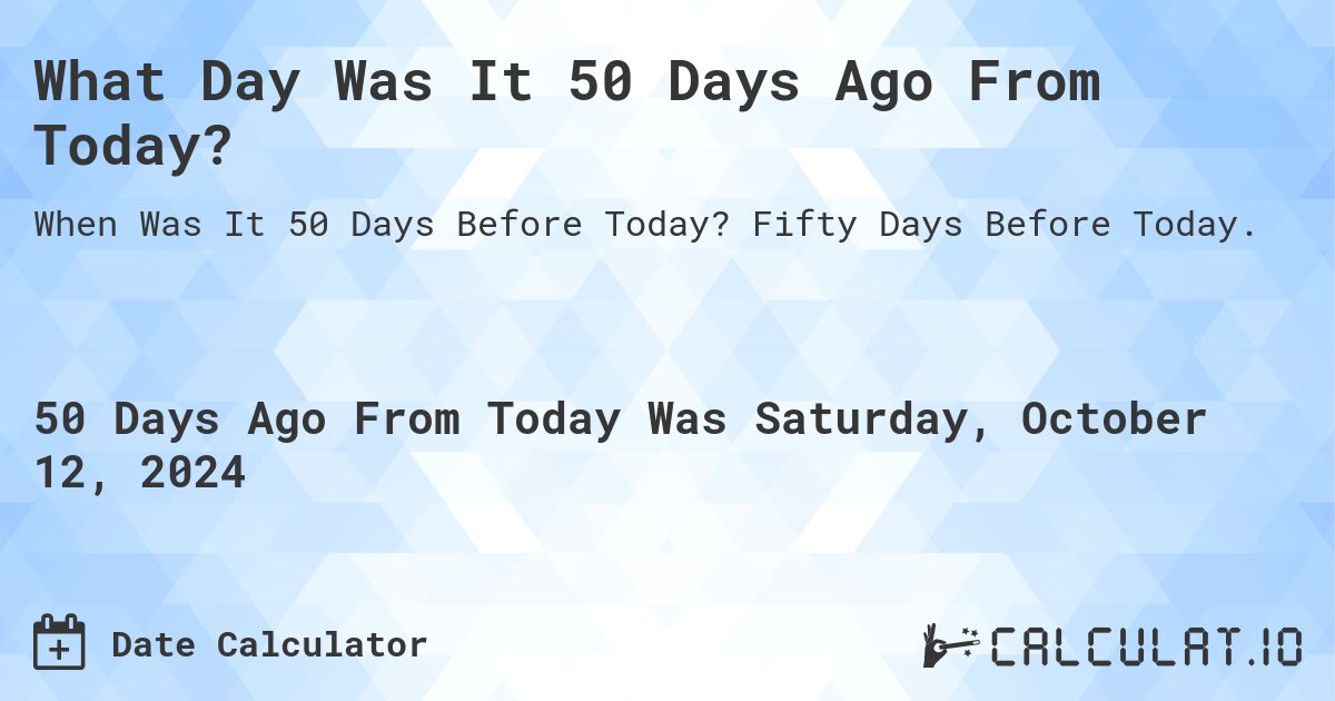 50-days-ago-from-today-calculate