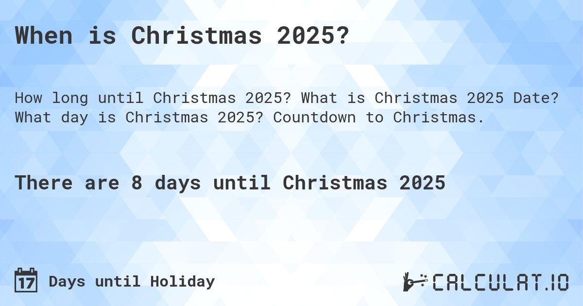Time Till Christmas 2022 When Is Christmas 2022? | Calculate