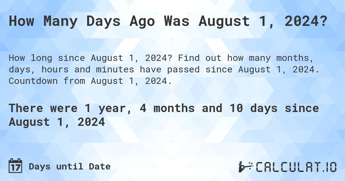 How many days until july 27, 2024 How many days until August 01, 2024 | Calculate