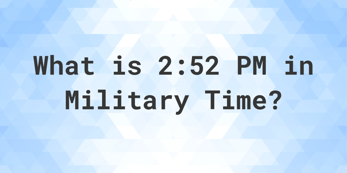 2-00-am-in-military-time-24-hour-time-calculatio