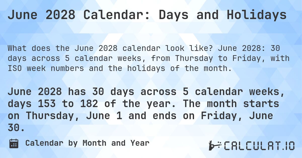 June 2028 Calendar: Days and Holidays. June 2028: 30 days across 5 calendar weeks, from Thursday to Friday, with ISO week numbers and the holidays of the month.