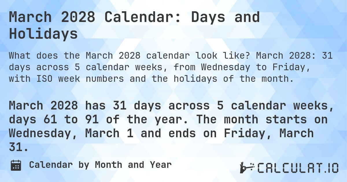 March 2028 Calendar: Days and Holidays. March 2028: 31 days across 5 calendar weeks, from Wednesday to Friday, with ISO week numbers and the holidays of the month.