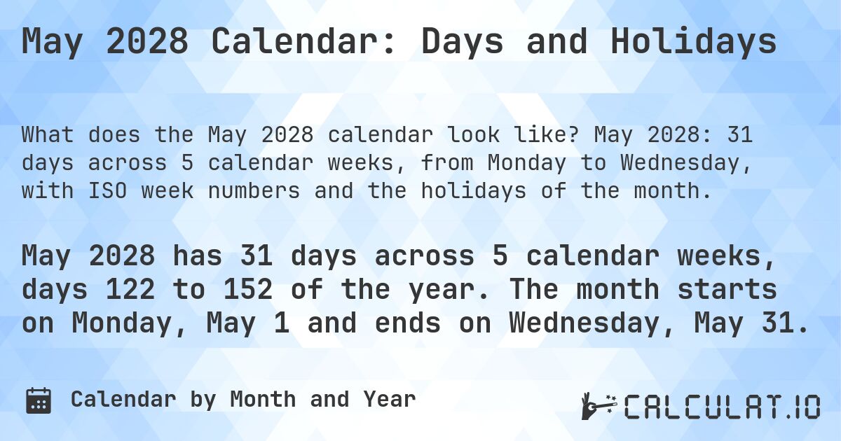 May 2028 Calendar: Days and Holidays. May 2028: 31 days across 5 calendar weeks, from Monday to Wednesday, with ISO week numbers and the holidays of the month.