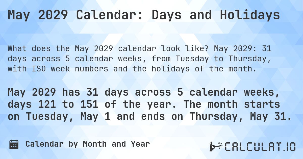 May 2029 Calendar: Days and Holidays. May 2029: 31 days across 5 calendar weeks, from Tuesday to Thursday, with ISO week numbers and the holidays of the month.