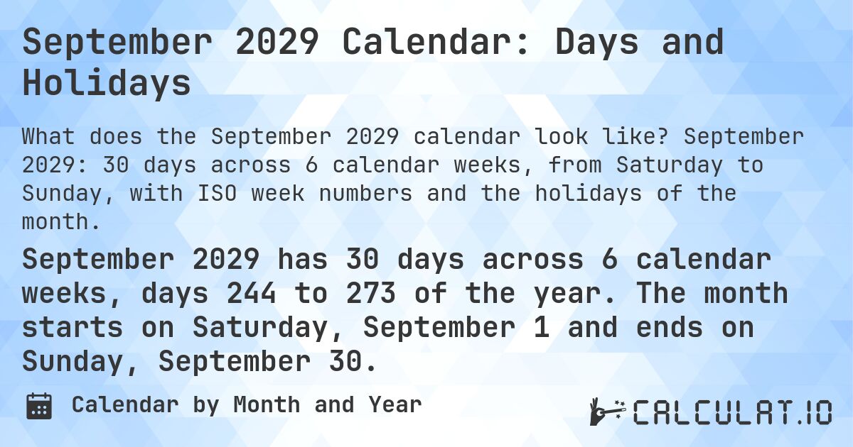 September 2029 Calendar: Days and Holidays. September 2029: 30 days across 6 calendar weeks, from Saturday to Sunday, with ISO week numbers and the holidays of the month.