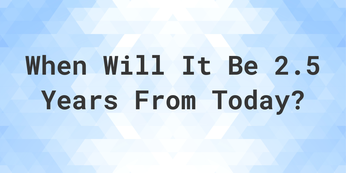 What Is 5 Years From Today