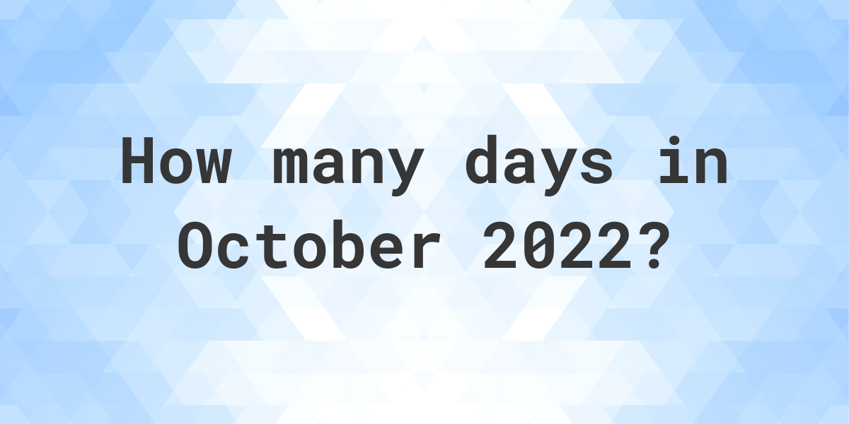 how-many-days-are-in-october-2022-calculatio