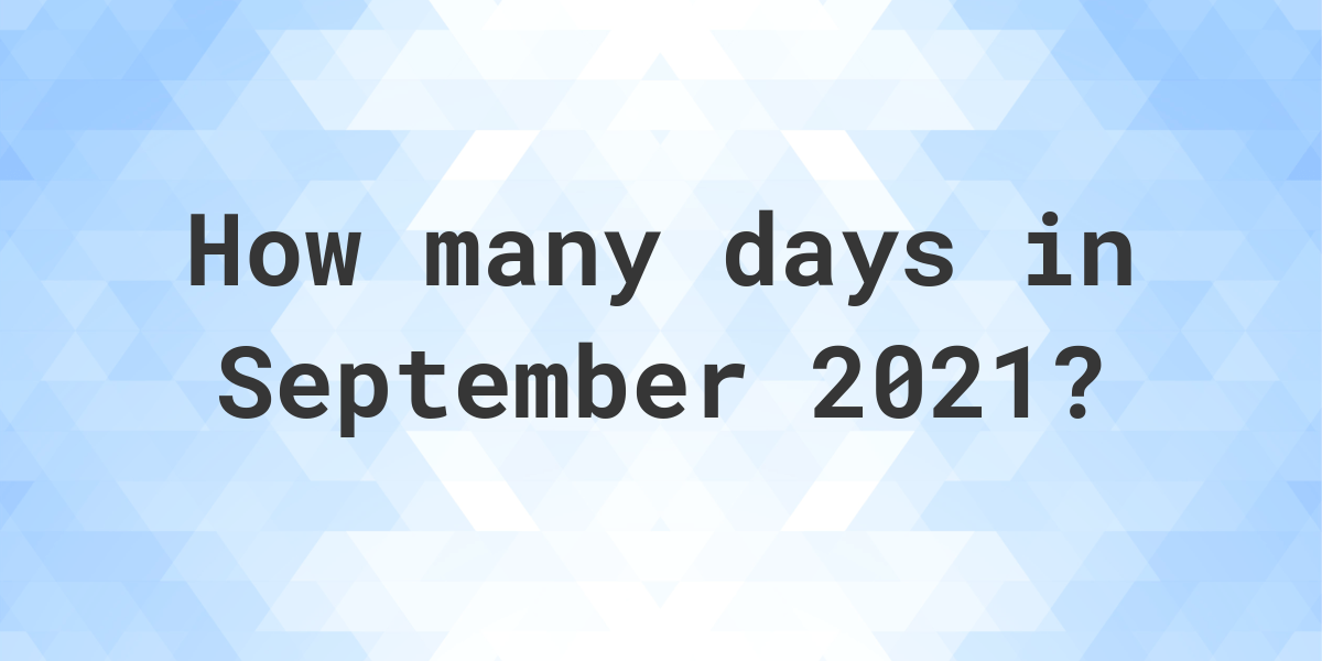 how-many-days-are-in-september-2021-calculatio