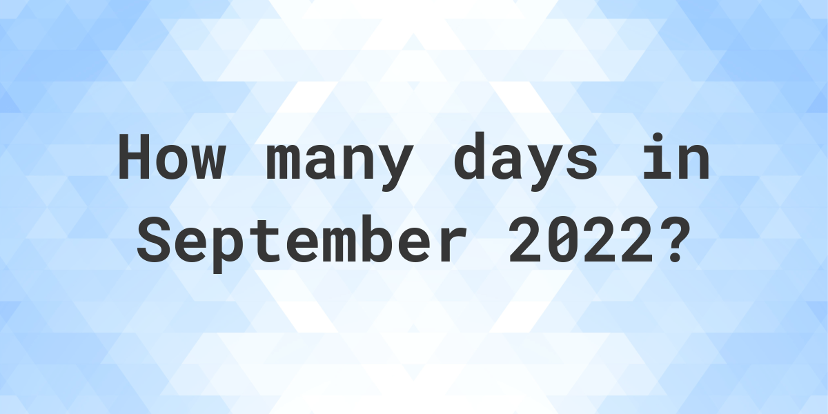 how-many-days-are-in-september-2022-calculatio