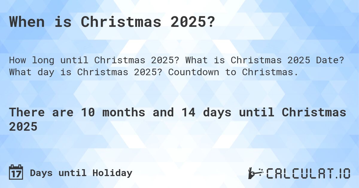 When Is Christmas 2024 Calculatio