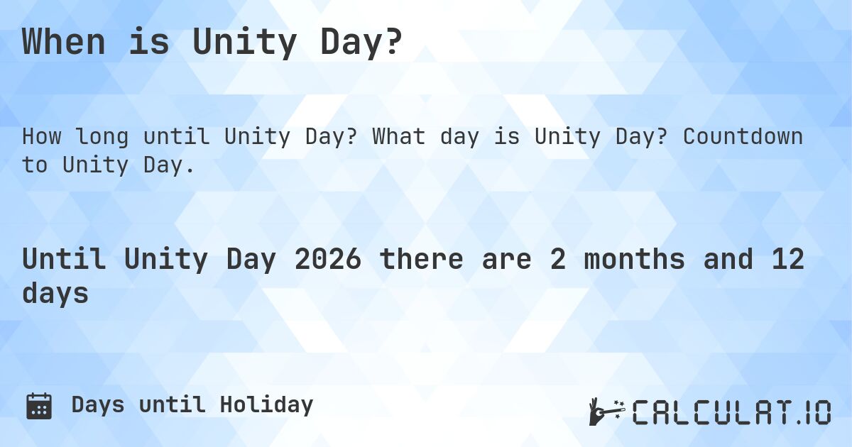When is Unity Day?. What day is Unity Day? Countdown to Unity Day.