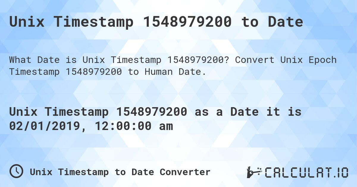 Unix Timestamp 1548979200 to Date. Convert Unix Epoch Timestamp 1548979200 to Human Date.