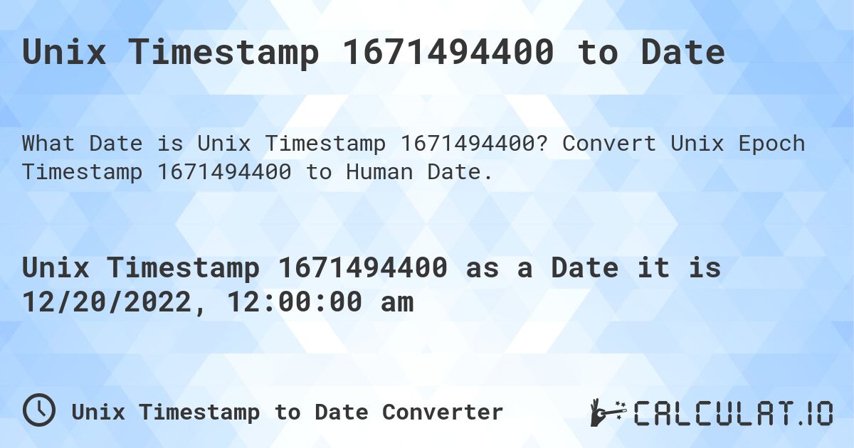 Unix Timestamp 1671494400 to Date. Convert Unix Epoch Timestamp 1671494400 to Human Date.