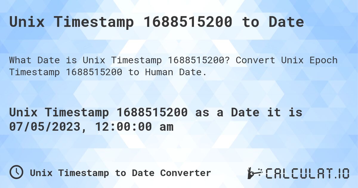 Unix Timestamp 1688515200 to Date. Convert Unix Epoch Timestamp 1688515200 to Human Date.