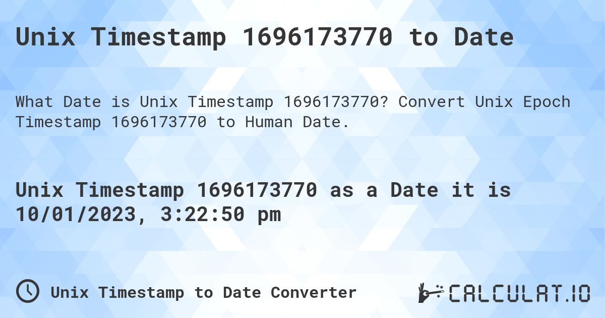 Unix Timestamp 1696173770 to Date. Convert Unix Epoch Timestamp 1696173770 to Human Date.