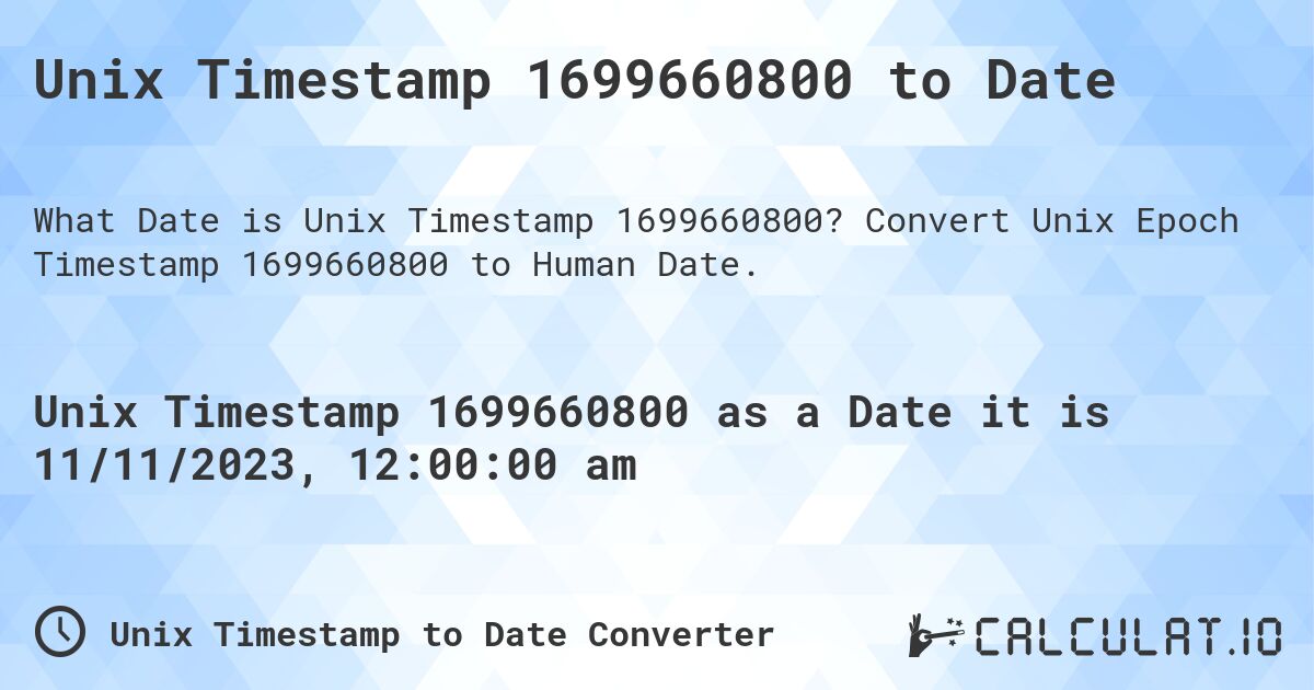 Unix Timestamp 1699660800 to Date. Convert Unix Epoch Timestamp 1699660800 to Human Date.