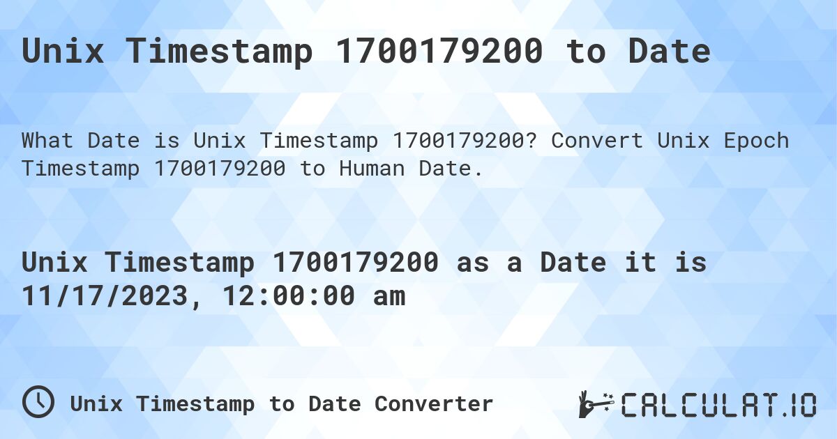 Unix Timestamp 1700179200 to Date. Convert Unix Epoch Timestamp 1700179200 to Human Date.