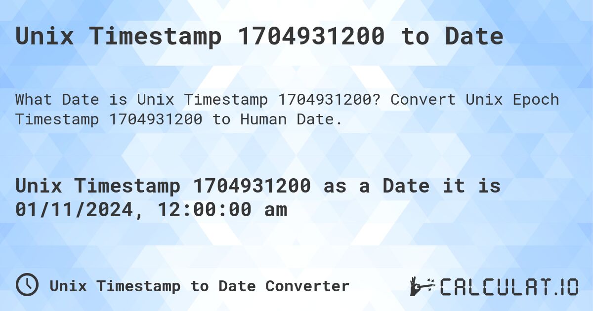 Unix Timestamp 1704931200 to Date. Convert Unix Epoch Timestamp 1704931200 to Human Date.
