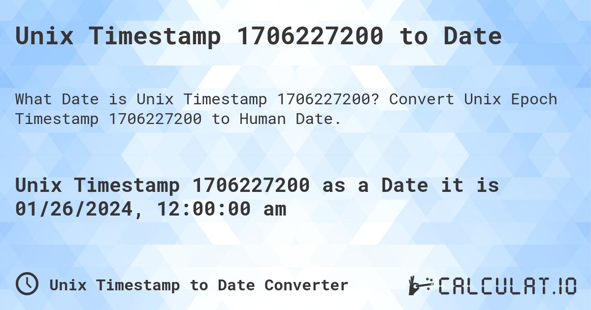 Unix Timestamp 1706227200 to Date. Convert Unix Epoch Timestamp 1706227200 to Human Date.