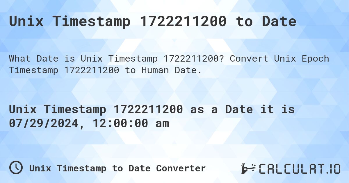 Unix Timestamp 1722211200 to Date. Convert Unix Epoch Timestamp 1722211200 to Human Date.