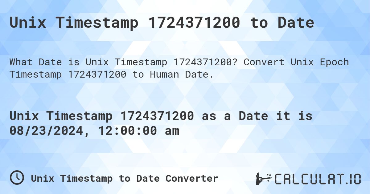 Unix Timestamp 1724371200 to Date. Convert Unix Epoch Timestamp 1724371200 to Human Date.