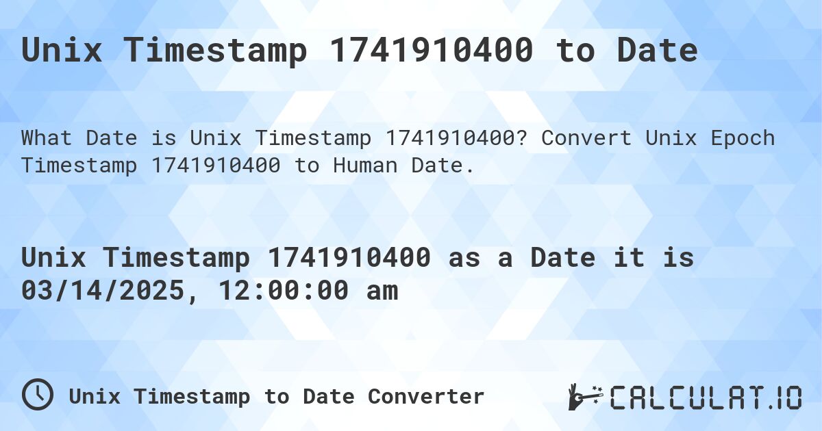 Unix Timestamp 1741910400 to Date. Convert Unix Epoch Timestamp 1741910400 to Human Date.