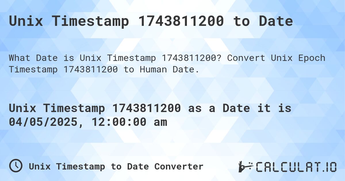 Unix Timestamp 1743811200 to Date. Convert Unix Epoch Timestamp 1743811200 to Human Date.