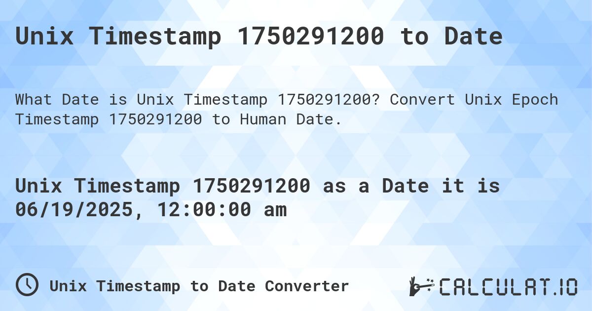 Unix Timestamp 1750291200 to Date. Convert Unix Epoch Timestamp 1750291200 to Human Date.