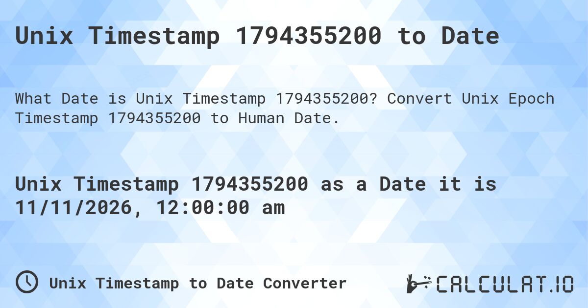 Unix Timestamp 1794355200 to Date. Convert Unix Epoch Timestamp 1794355200 to Human Date.