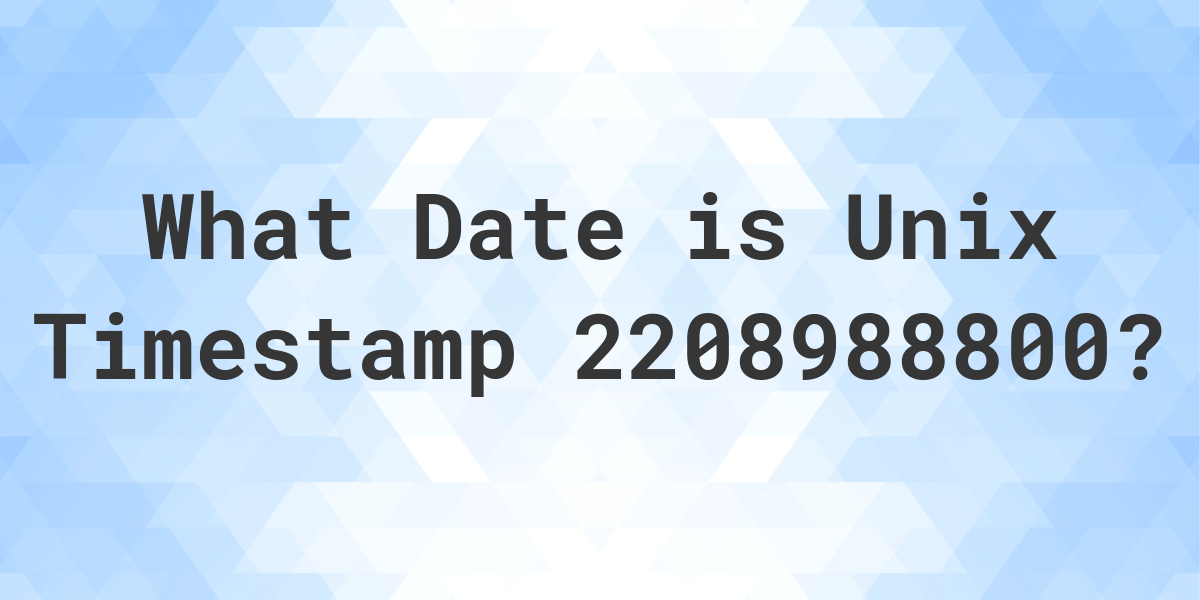 unix-timestamp-2208988800-to-date-calculatio