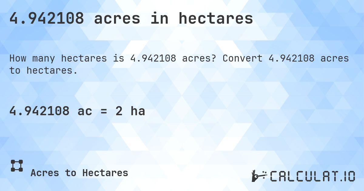 4.942108 acres in hectares. Convert 4.942108 acres to hectares.