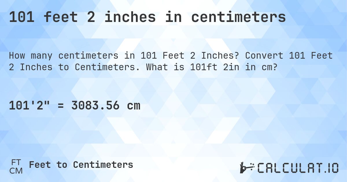 101 feet 2 inches in centimeters. Convert 101 Feet 2 Inches to Centimeters. What is 101ft 2in in cm?