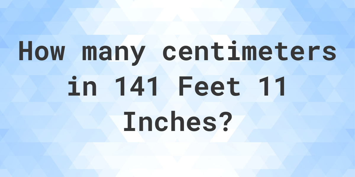 5 ft 11 outlet in centimeters