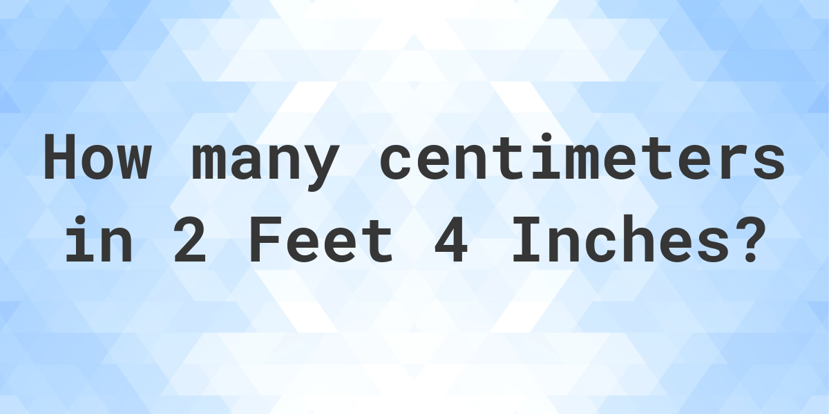 2-feet-4-inches-in-centimeters-calculatio