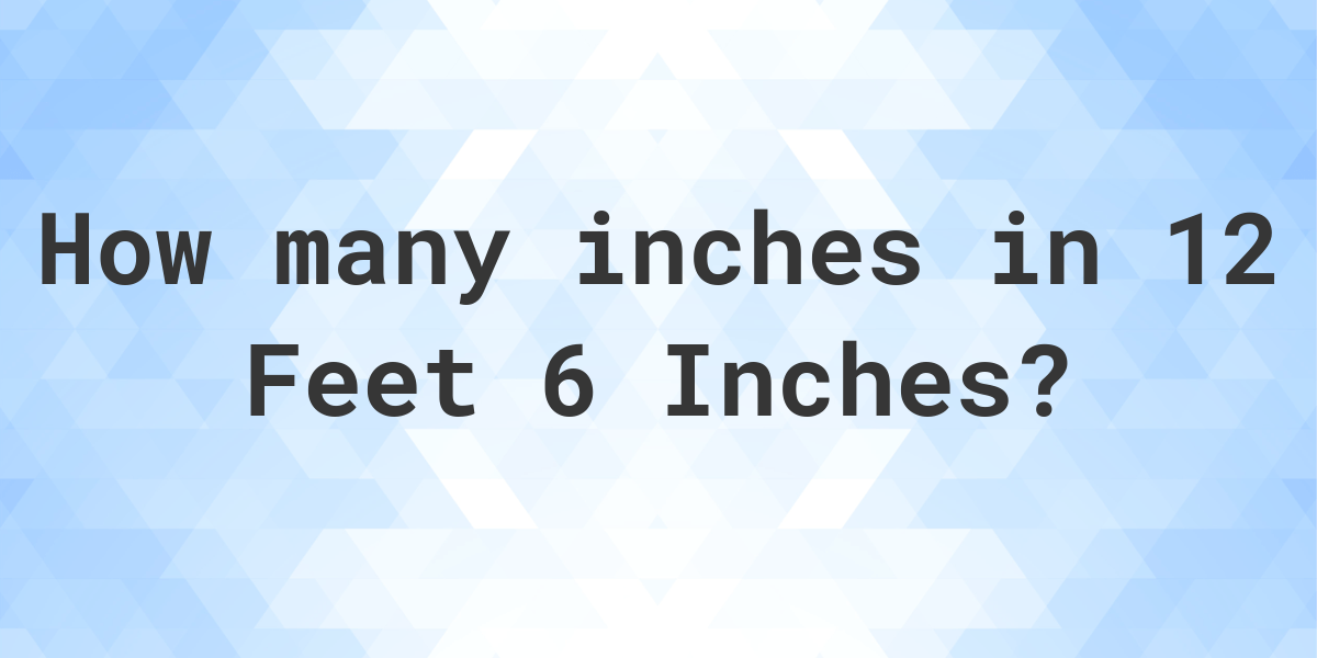 How Many 16 Inches In 12 Feet