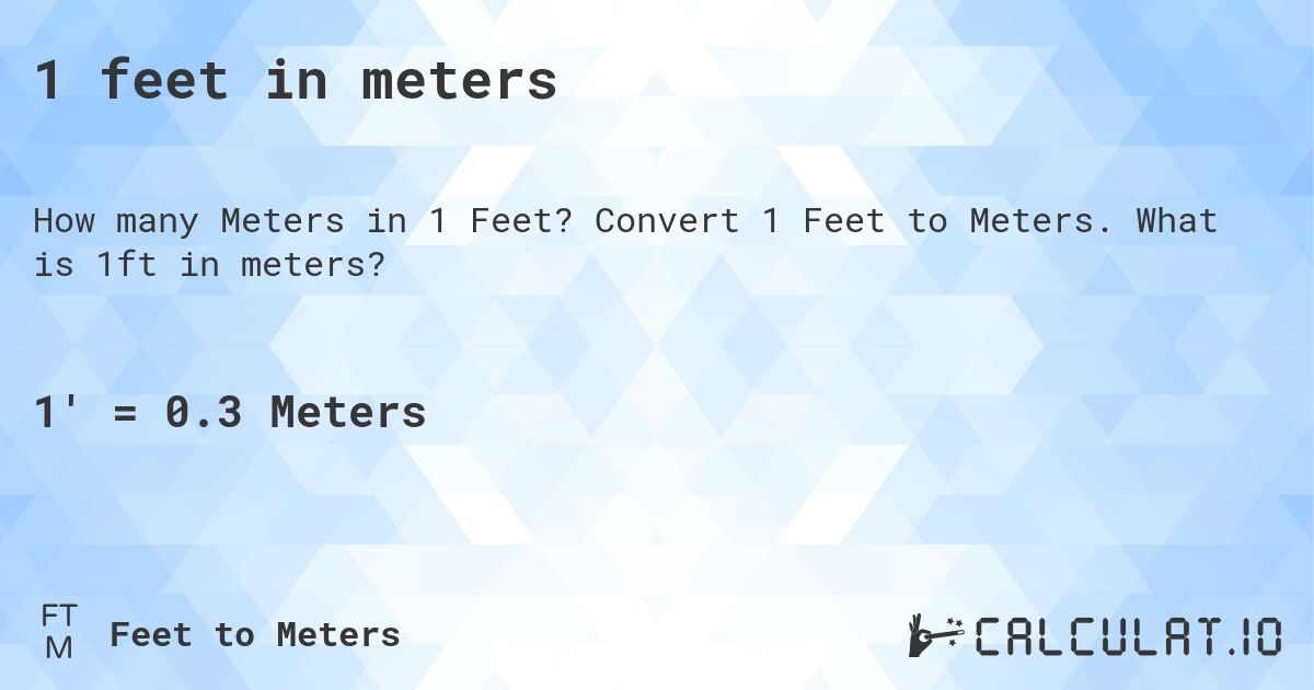 1 feet in meters. Convert 1 Feet to Meters. What is 1ft in meters?