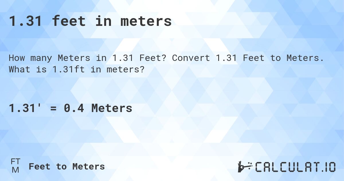 1.31 feet in meters. Convert 1.31 Feet to Meters. What is 1.31ft in meters?