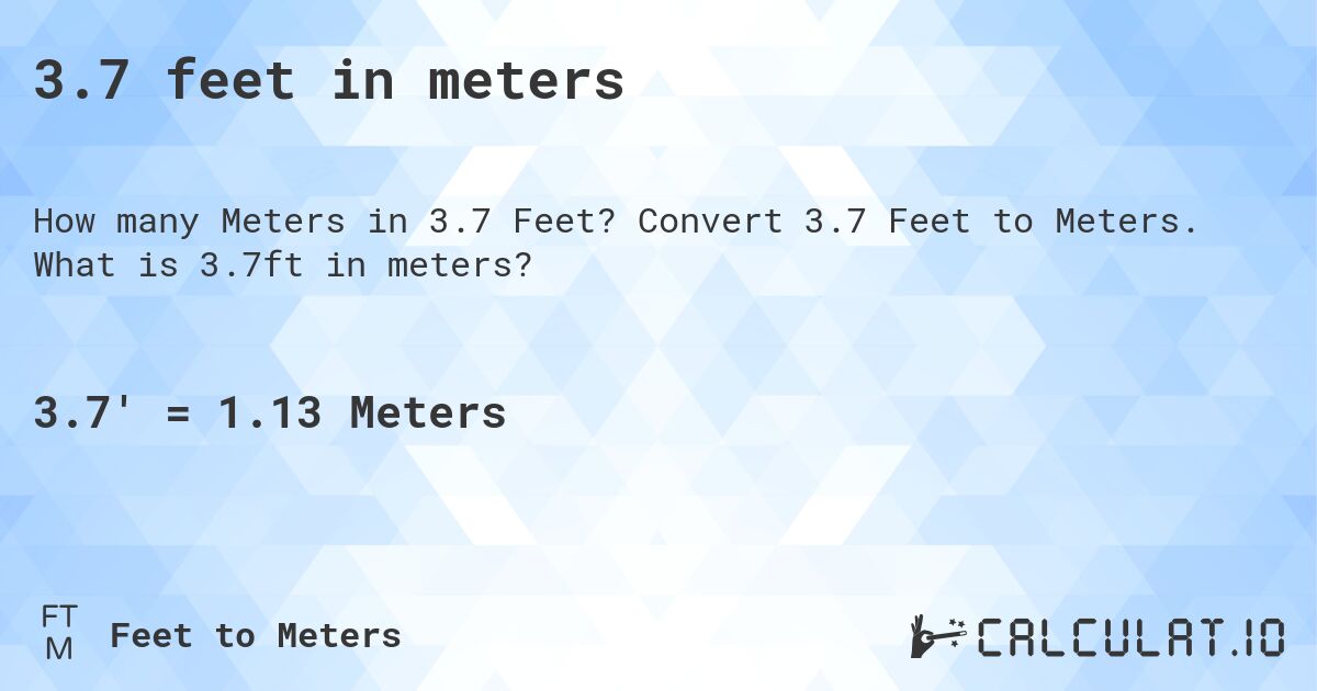 3.7 feet in meters. Convert 3.7 Feet to Meters. What is 3.7ft in meters?