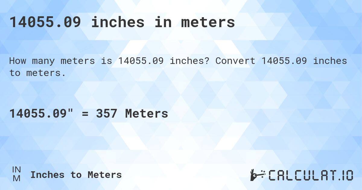14055.09 inches in meters. Convert 14055.09 inches to meters.