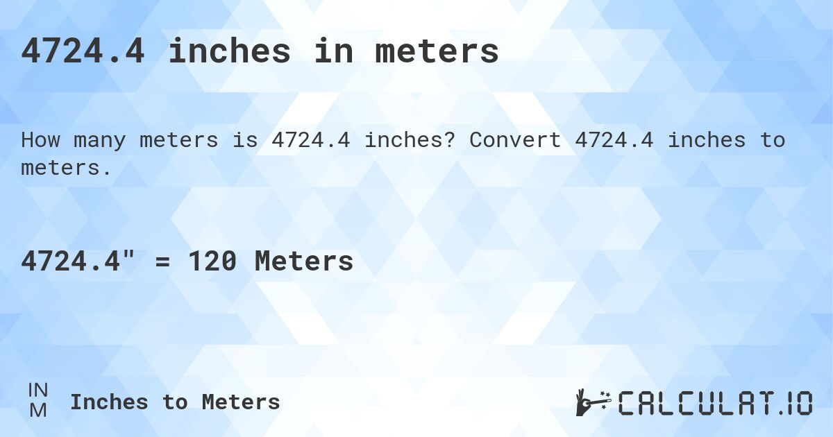 4724.4 inches in meters. Convert 4724.4 inches to meters.