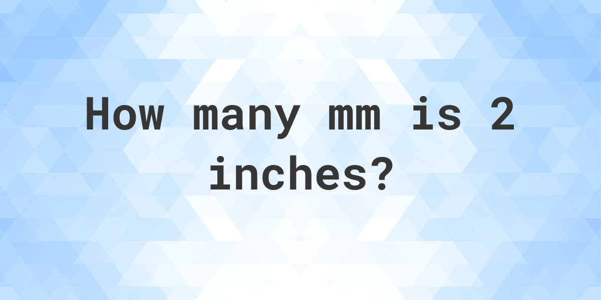 What Is 4 1 2 Inches In Mm