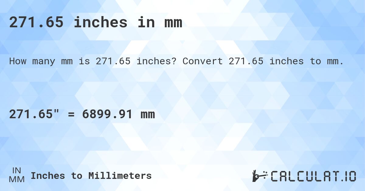 271.65 inches in mm. Convert 271.65 inches to mm.