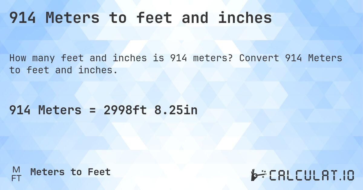 914 Meters to feet and inches. Convert 914 Meters to feet and inches.
