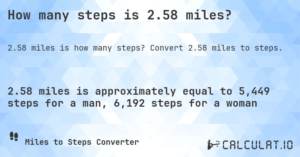 How many steps is 2.58 miles? - Calculatio