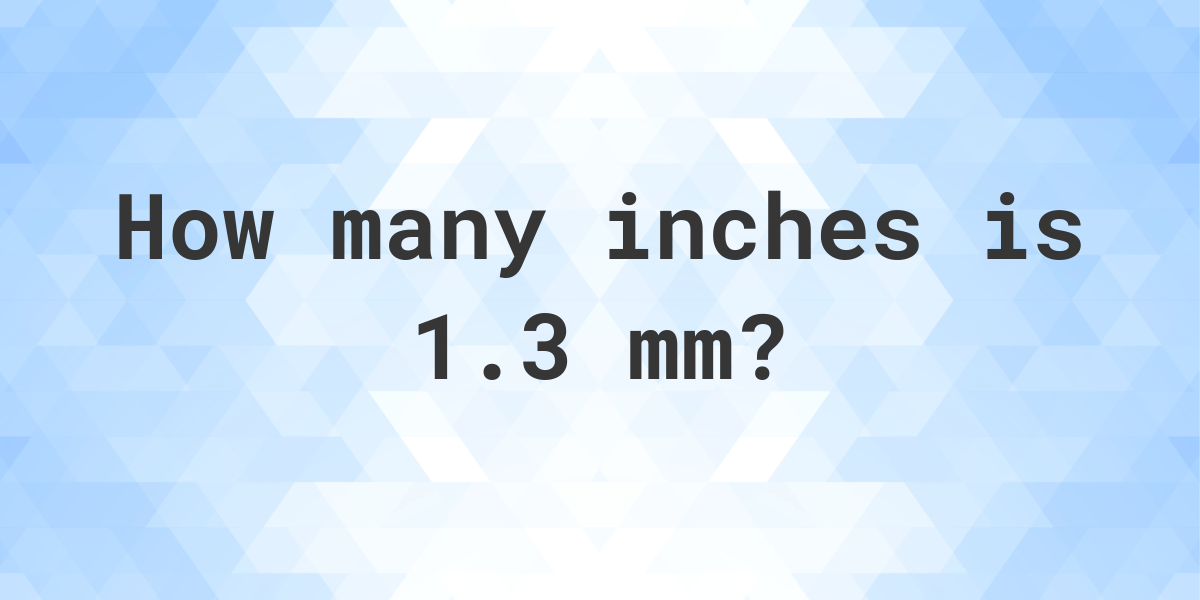 1-3-mm-in-inches-calculatio