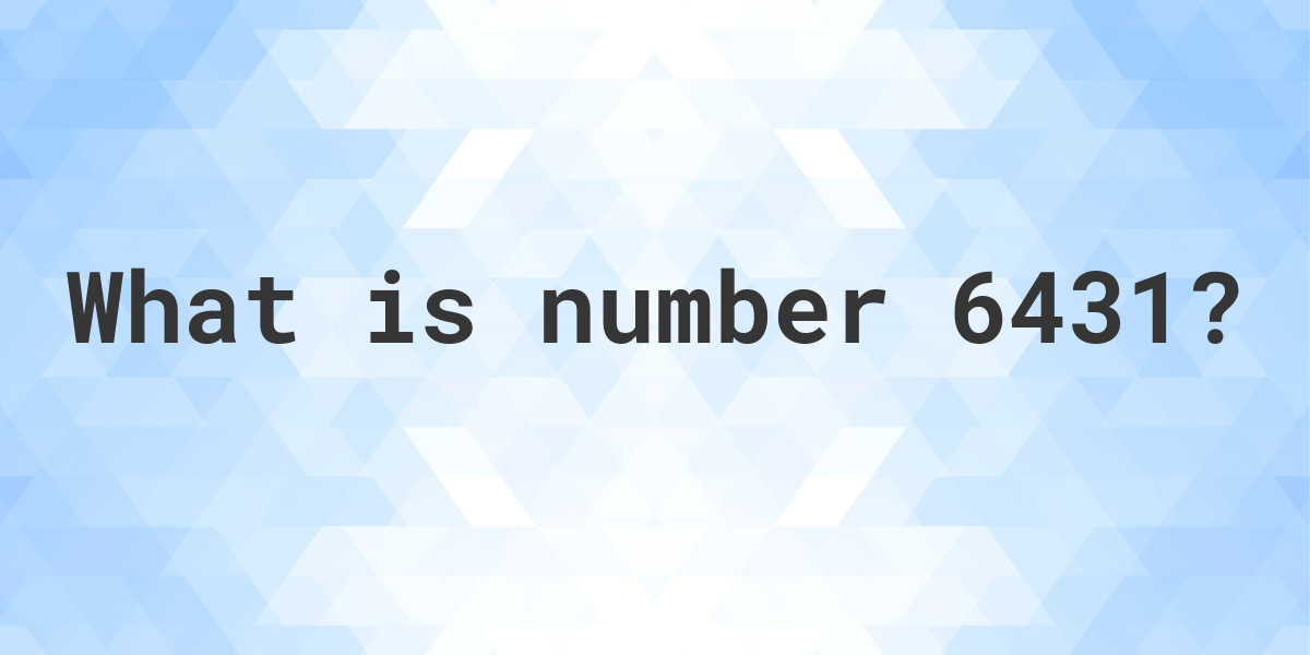 number-6431-calculatio