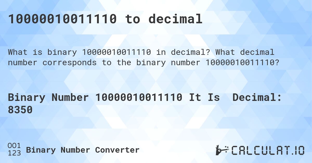 10000010011110 to decimal. What decimal number corresponds to the binary number 10000010011110?