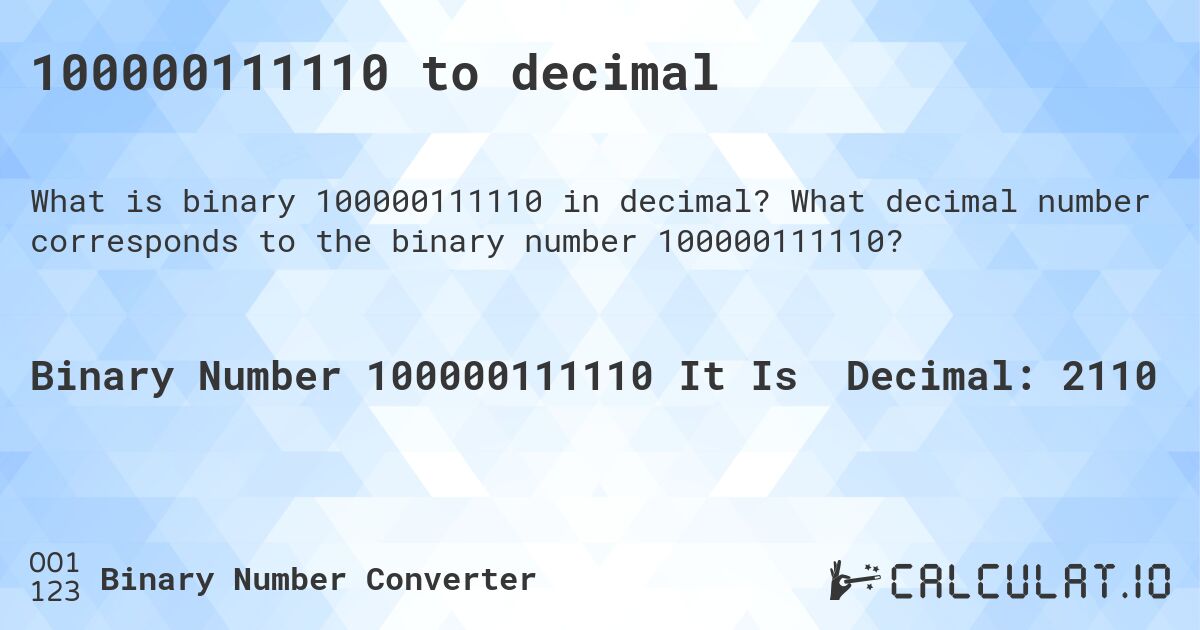 100000111110 to decimal. What decimal number corresponds to the binary number 100000111110?